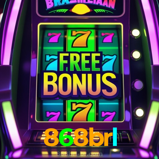 868brl：As melhores oportunidades estão aqui! Aposte nas slots e ganhe prêmios fantásticos!